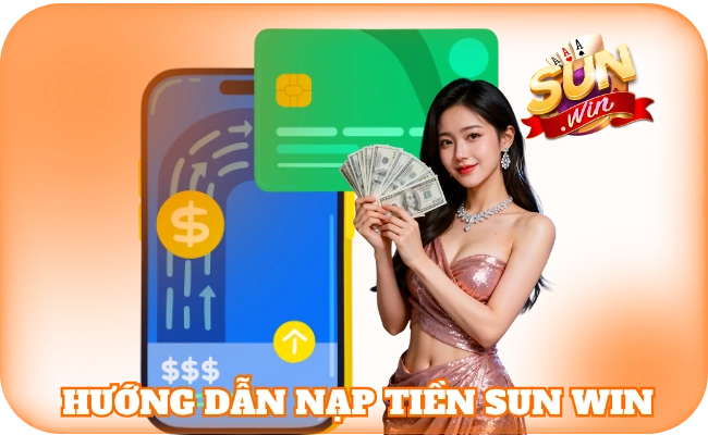 sun win 44 Hướng dẫn nạp tiền sun win